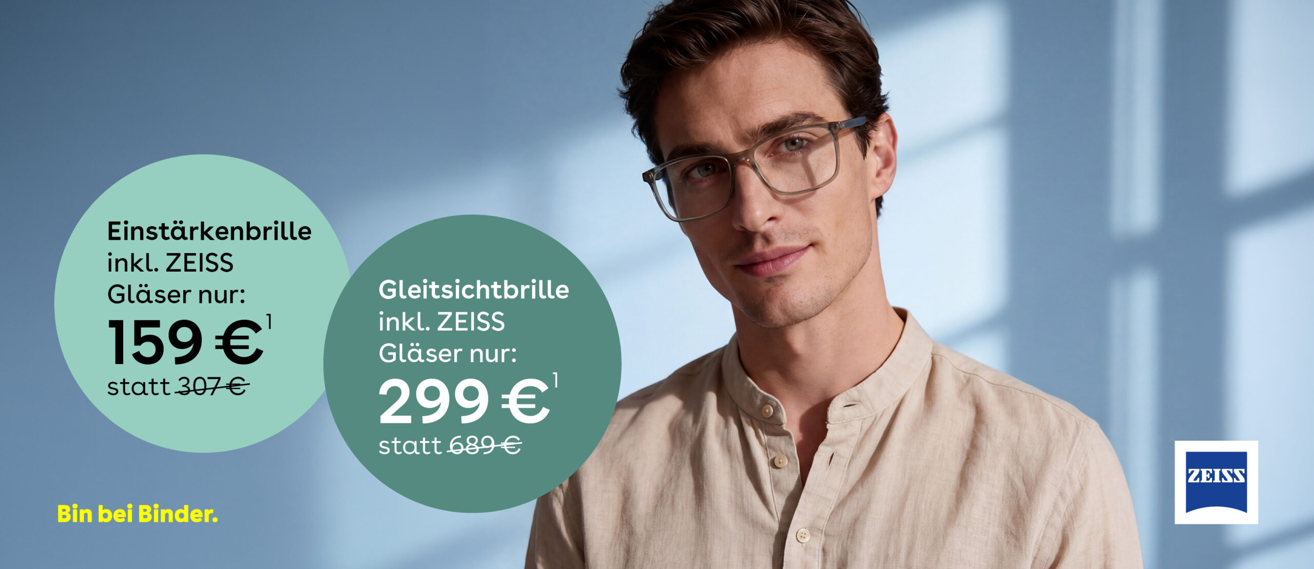Brillen-Angebot bei Binder: Einstärkenbrille mit ZEISS Gläsern ab 159 €, Gleitsichtbrille ab 299 €.